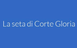 LA SETA DI CORTE GLORIA